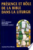 Présence et rôle de la Bible dans la liturgie