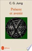 Présent et avenir