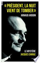Président, la nuit vient de tomber