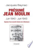 Présumé Jean Moulin