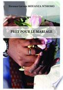 PRÊT POUR LE MARIAGE