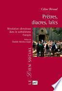 Prêtres, diacres, laïcs