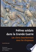 Prêtres soldats dans la Grande Guerre