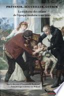 Prévenir, accueillir, guérir. La médecine des enfants de l'époque moderne à nos jours
