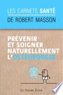Prévenir et soigner naturellement l'ostéoporose