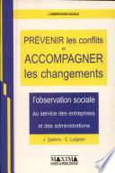 Prévenir les conflits et accompagner les changements