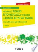 Prévenir les risques psychosociaux et améliorer la qualité de vie au travail - 4e éd