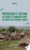 Prévention et gestion des conflits communautaires en Afrique par l'approche terroir