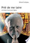 Prié de me taire
