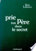 Prie ton Père dans le secret
