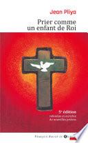 Prier comme un enfant de roi