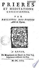 Prières et méditations chrestiennes par Philippes Des Portes abbé de Thiron