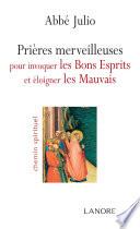 Prières merveilleuses pour invoquer les Bons Esprits et éloigner les Mauvais