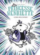 Princesse Henriette, Tome 02
