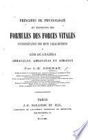 Principes de physiologie et exposition des formules des forces vitales, interprétation des mots cabalistiques ou abracadabra, abracalan, abrasacas et abrasax