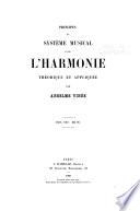Principes du système musical et de l'harmonie théorique et appliquée