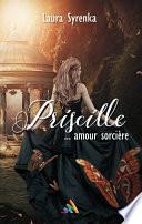 Priscille ... amour sorcière | Livre lesbien, roman lesbien