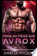 Prise au piège sur Avrox