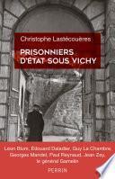 Prisonniers d'Etat sous Vichy