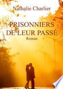 Prisonniers de Leur Passe