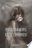Prisonniers des ombres