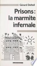 Prisons : la marmite infernale