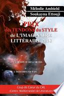 Prix des Tendons du Style de l'imaginaire littéraire.