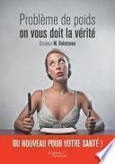 Problème de poids : on vous doit la vérité