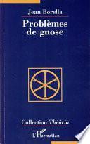 Problèmes de gnose