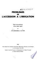 Problèmes de l'accession à l'irrigation