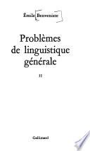 Problèmes de linguistique générale, II