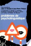 Problèmes de psycholinguistique