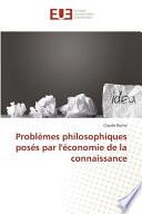 Problèmes philosophiques posés par l'économie de la connaissance