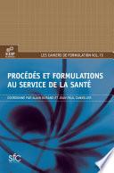 Procédés et formulation au service de la santé