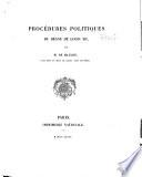 Procédures politiques du règne de Louis XII.
