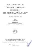 Proceedings of the Eighth International Congress of Oto-Rhino-Laryngology, Tokyo, October 24-30, 1965