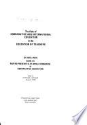 Proceedings of the First World Congress of Comparative Education Societies on the Place of Comparative and International Education in the Education of Teachers During International Education Year, Ottawa, Canada, August, 1970