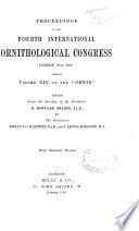 Proceedings of the Fourth International Ornithological Congress, London, June 1905, Forming Volume XIV of the Ornis.