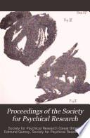 Proceedings of the Society for Psychical Research