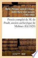 Procès Complet de M. de Pradt, Ancien Archevèque de Malines