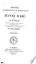Procès de condamnation et de réhabilitation de Jeanne d'Arc, dite La Pucelle