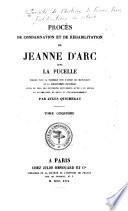Procès de condamnation et de réhabilitation de Jeanne d'Arc, dite La Pucelle