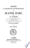 Procès de condamnation et de réhabilitation de Jeanne d'Arc, dite la Pucelle