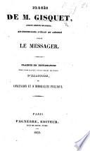 Procès de M. G. ... contre le Messager. Plainte en diffamation pour avoir accusé l'ancien Préfet de Police d'exaction, de concussion et d'immoralité publique