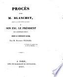 Procès entre M. Blanchet, avocat a la Cour Royal de Paris, et Son Exc. le Président de la Répulblique d'Haiti