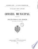 Procès-verbal - Conseil municipal [de Lyon]