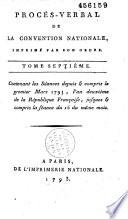 Procès-Verbal De La Convention Nationale imprimé par son ordre depuis et compris le 20 septembre 1792, an I, jusques et compris le 30 vendéniaire an IV de la République française une et indivisible