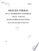 Procès-verbal de la distribution des prix accordés par la ville de Lyon aux élèves du Lycée, pour la clôture des classes de l'année 1811