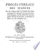 Procès-verbaux des séances de M. le marquis de La Tour-du-Pin, commandant en chef dans la province & généalité de Bourgogne