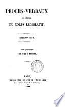 Procès-verbaux des séances du Corps législatif. Sess. Sess. Sess